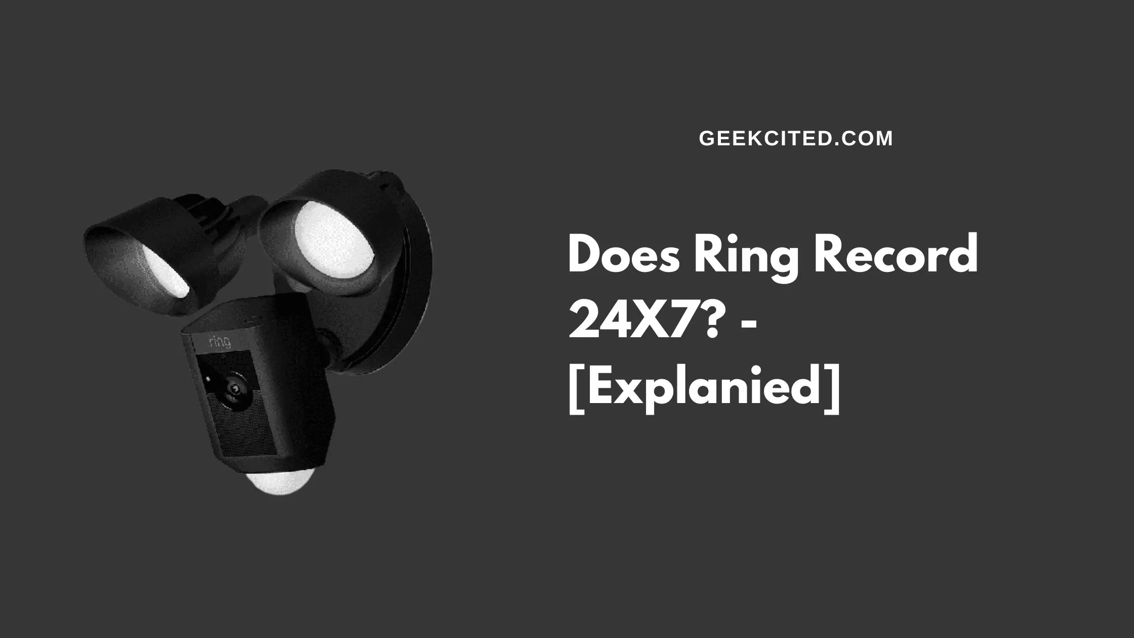 Does-Ring-Record-24X7-_Explanied_