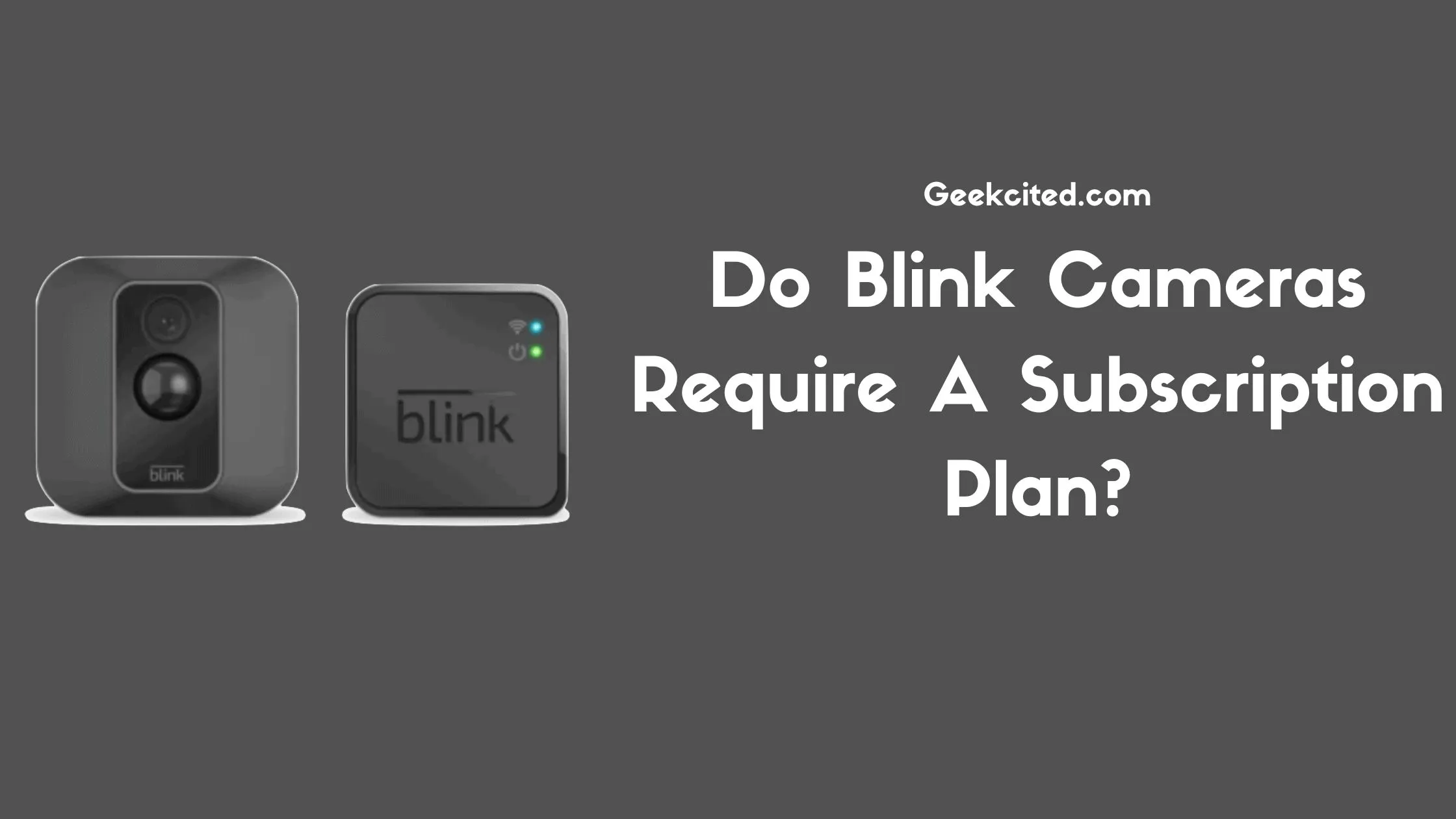 Do Blink Cameras Require A Subscription Plan