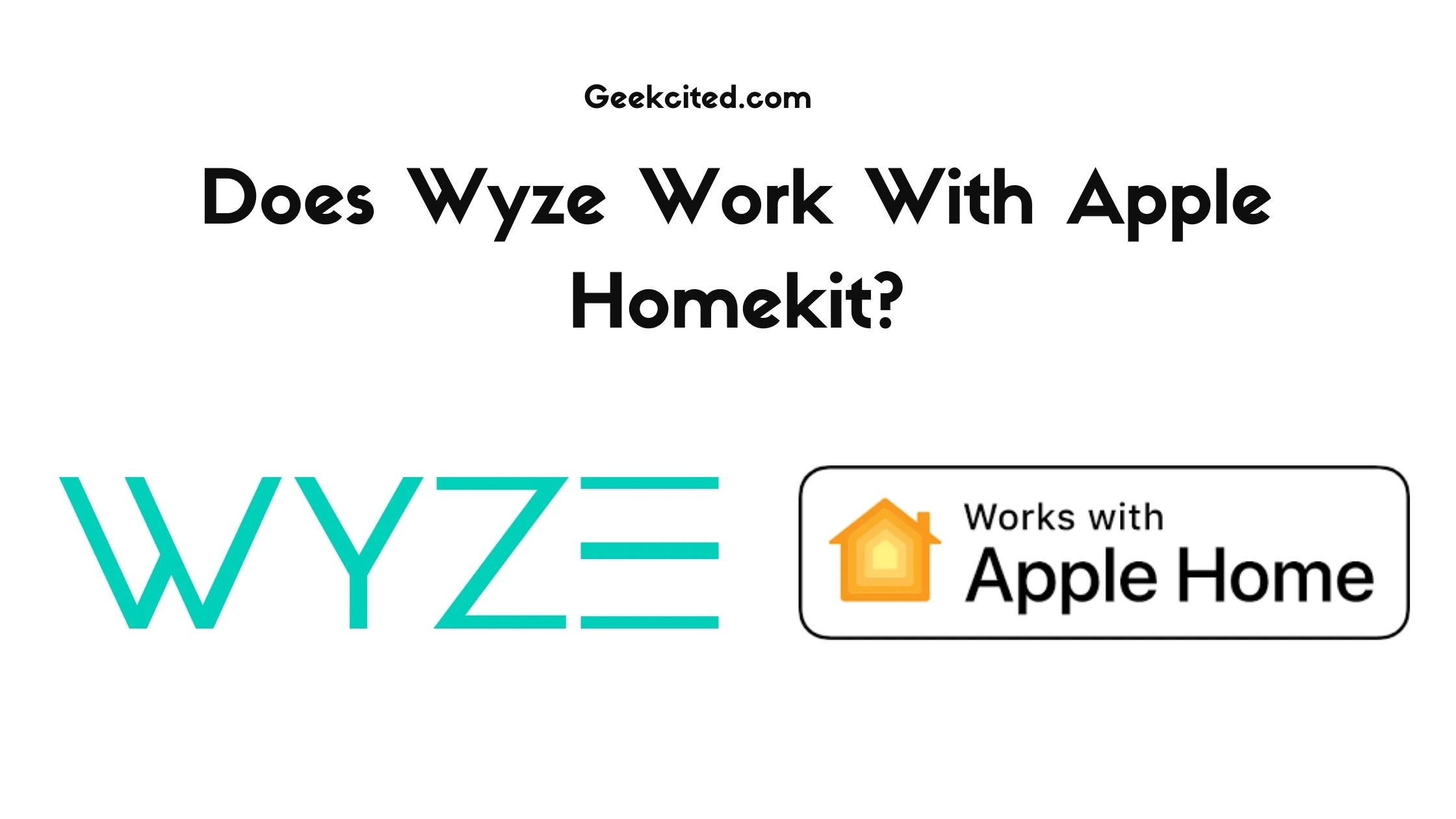Does Wyze Work With Apple Homekit