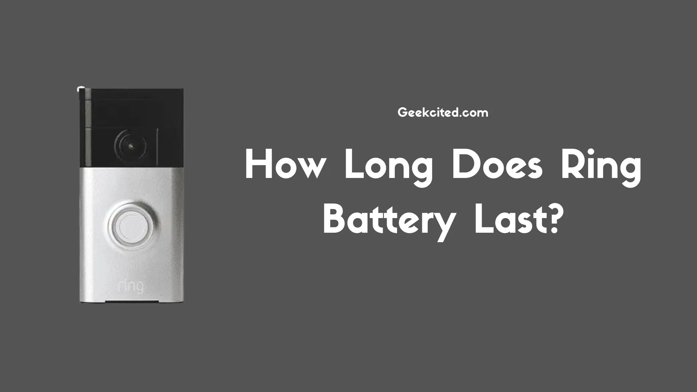 How Long Does Ring Battery Last (1)