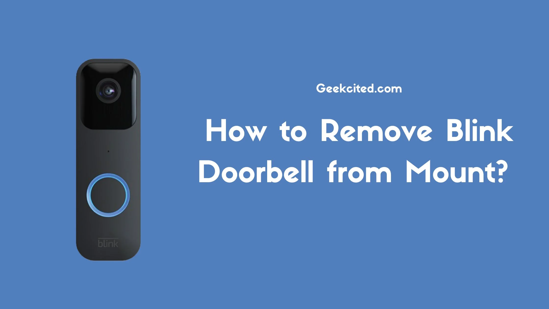 How to Remove Blink Doorbell from Mount