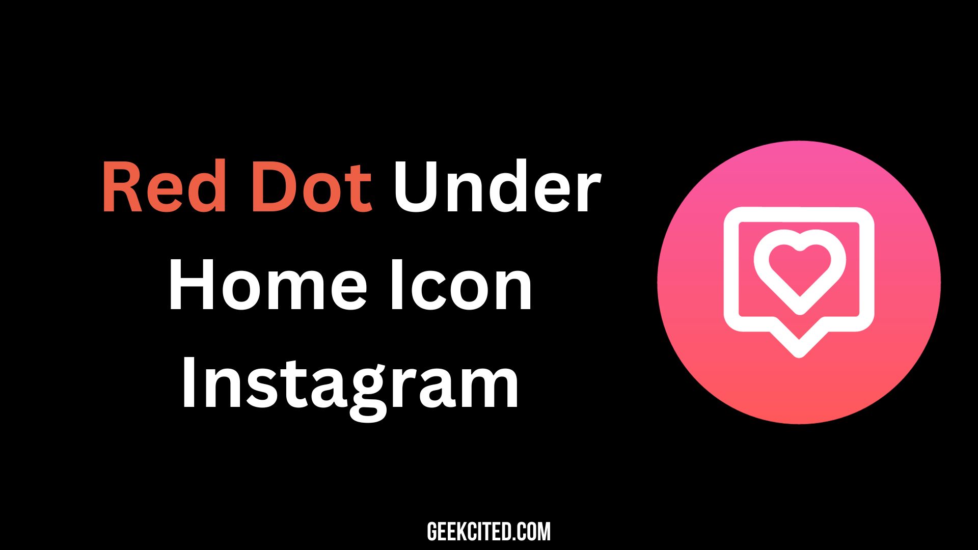 Red Dot Under Home Icon Instagram