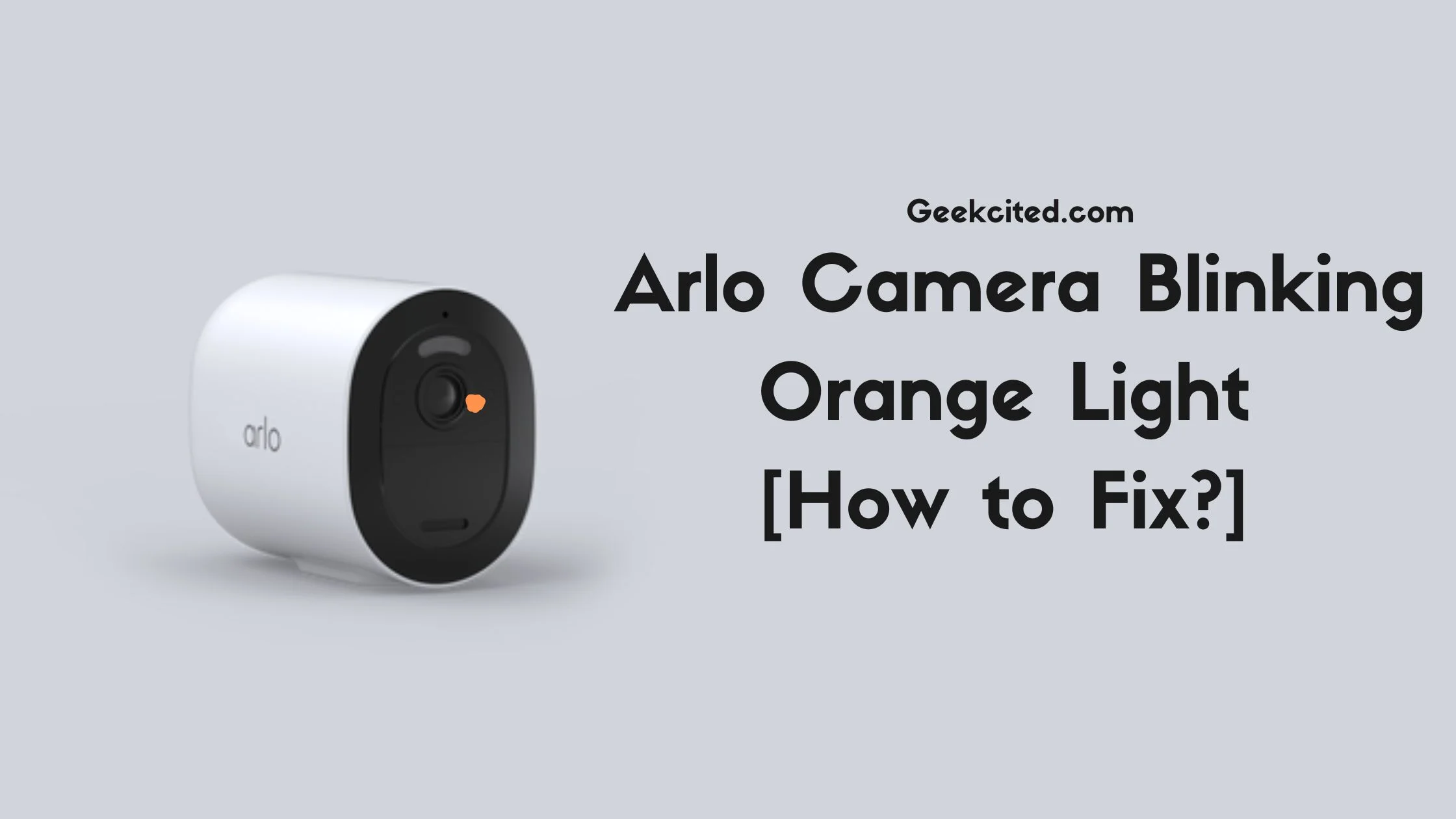 Arlo Camera Blinking Orange Light