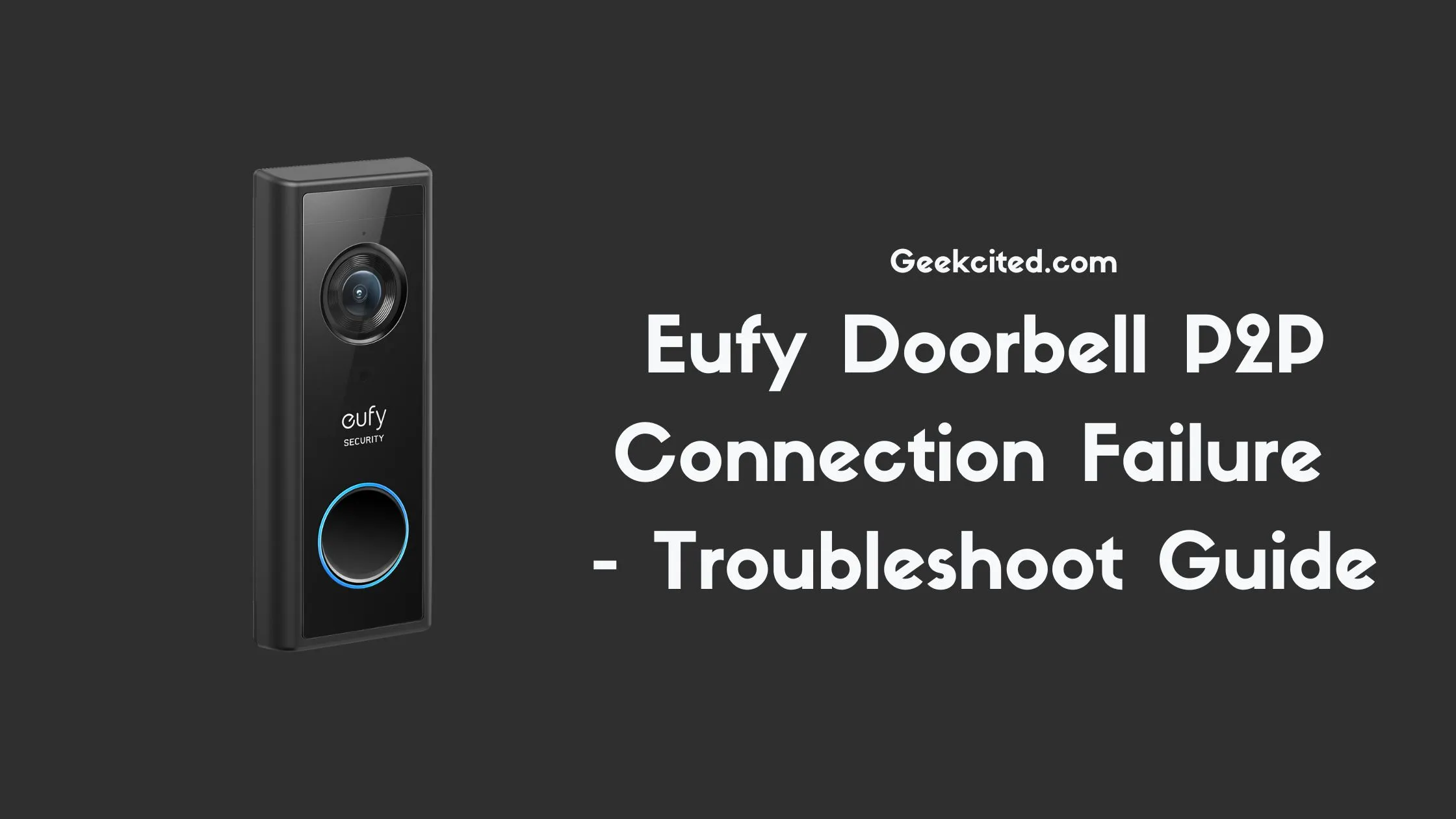 Eufy Doorbell P2P Connection Failure