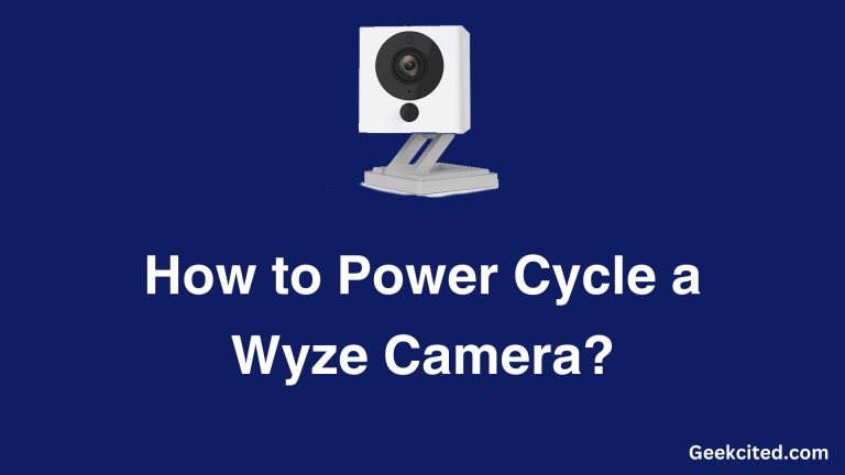 How to Power Cycle a Wyze Camera