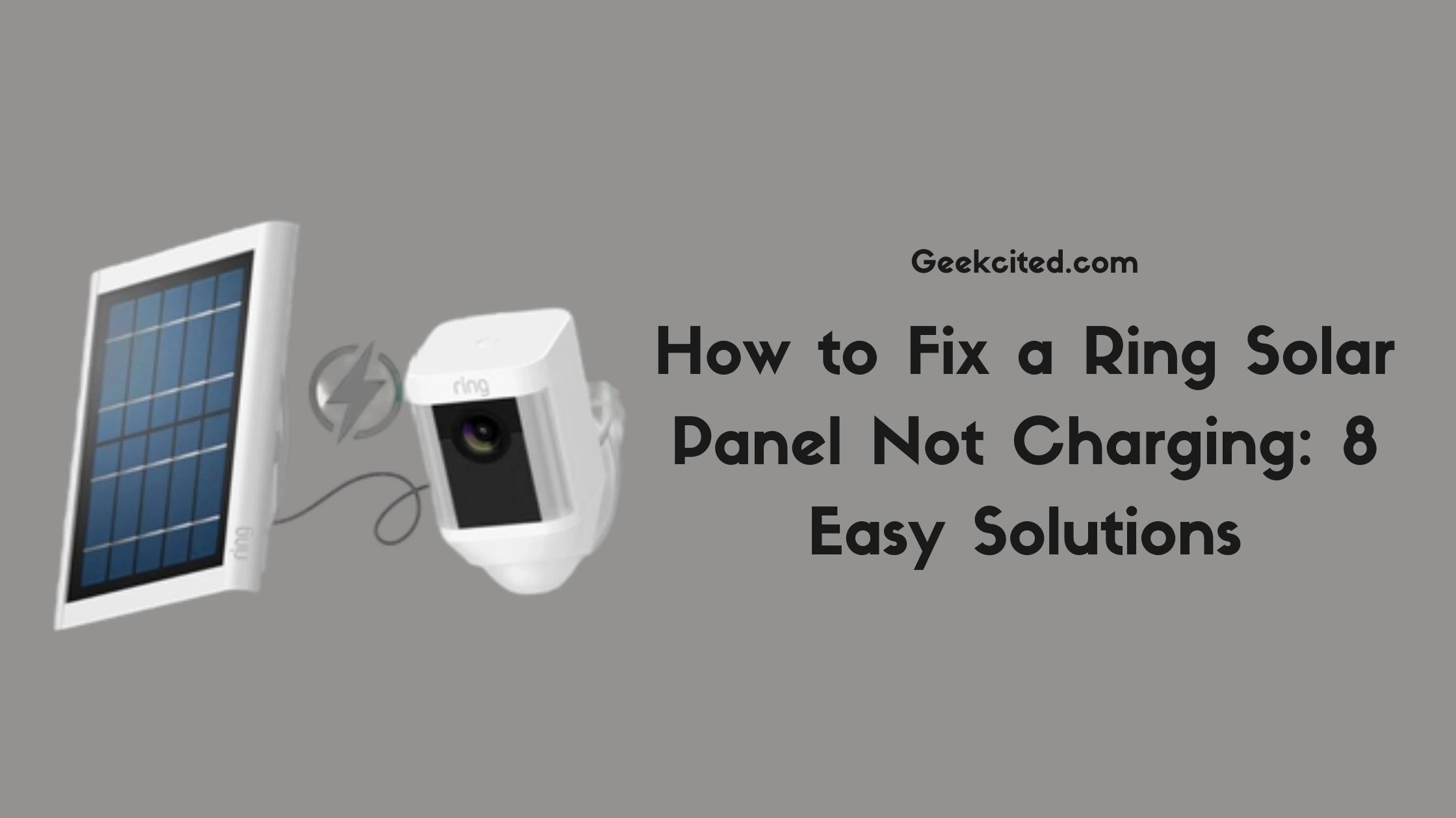 How to Fix a Ring Solar Panel Not Charging 8 Easy Solutions
