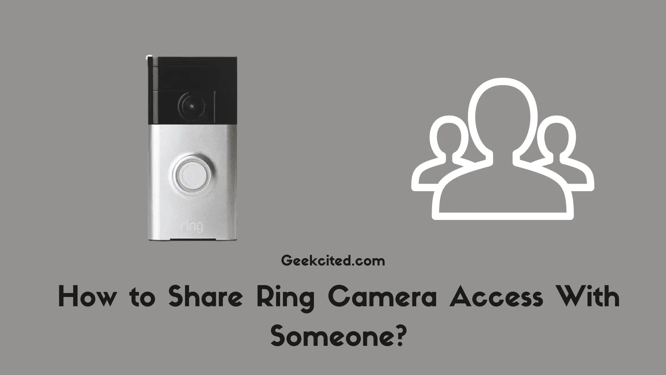 How to Share Ring Camera Access With Someone