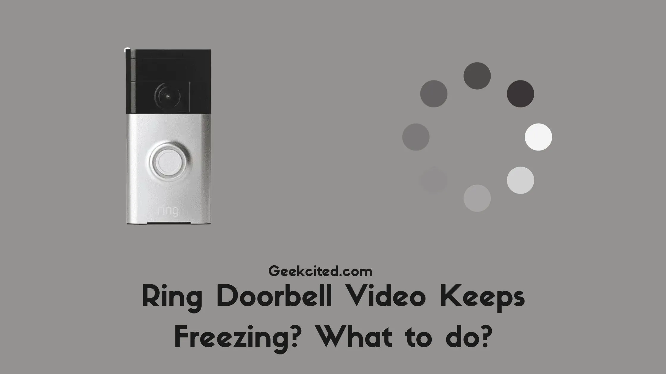 Ring Doorbell Video Keeps Freezing