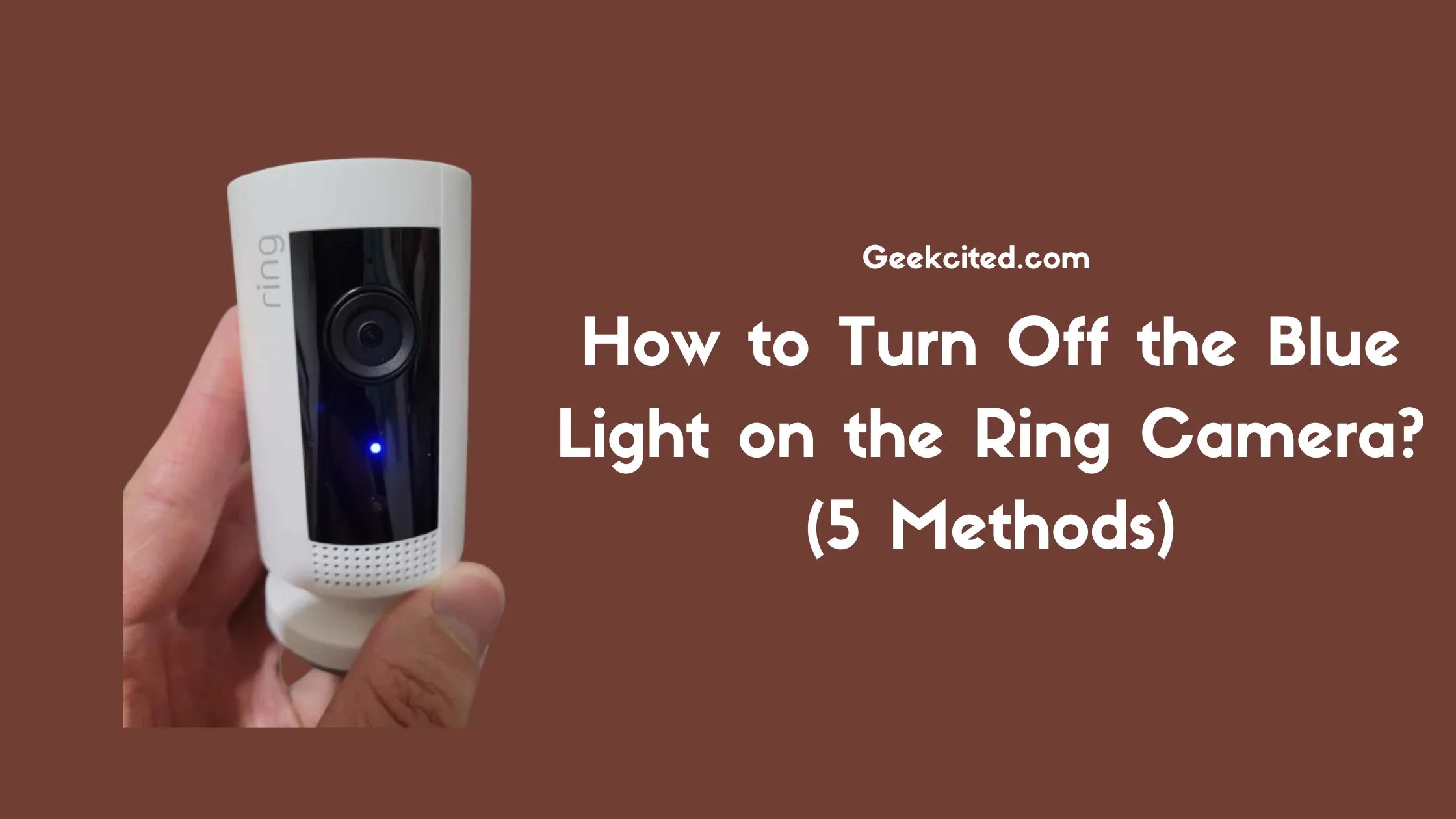 How to Turn Off the Blue Light on the Ring Camera (5 Methods)