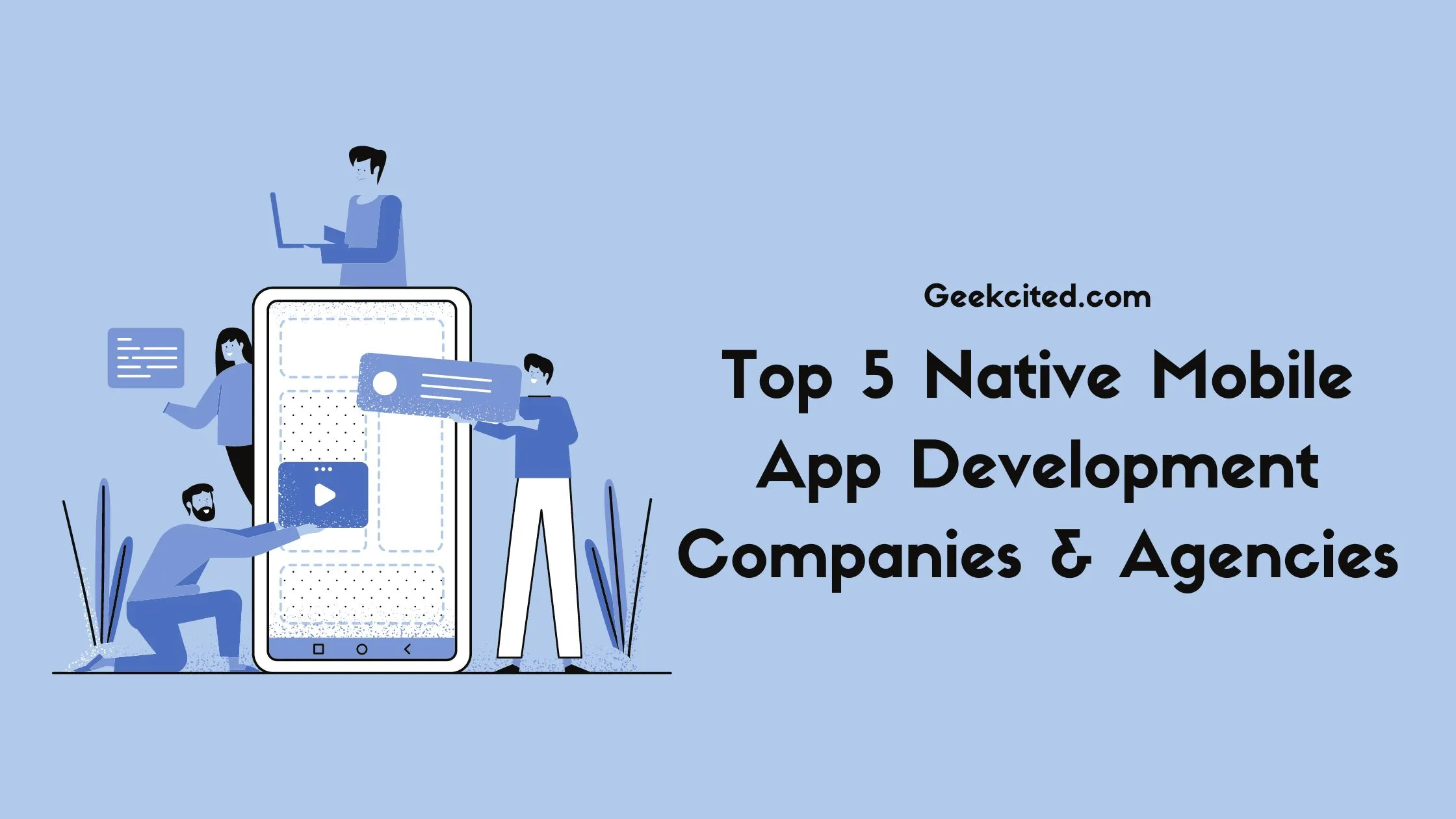 Top 5 Native Mobile App Development Companies & Agencies